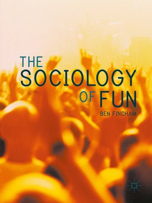 cover image of The Sociology of Fun